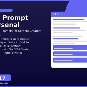May include: A digital product graphic titled AI Prompt Arsenal 100+ Prompts for Content Creators. The dark blue background features white text listing features like Instagram, LinkedIn, YouTube, Email, Blog, Twitter/X, and ChatGPT & Claude compatibility.