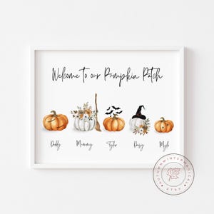 May include: A framed print with watercolour pumpkins, a broom, and bats. The text "Welcome to our Pumpkin Patch" is at the top. Each pumpkin has a name below it: Daddy, Mommy, Tyler, Daisy, and Myk. A seasonal, autumn-themed decoration.