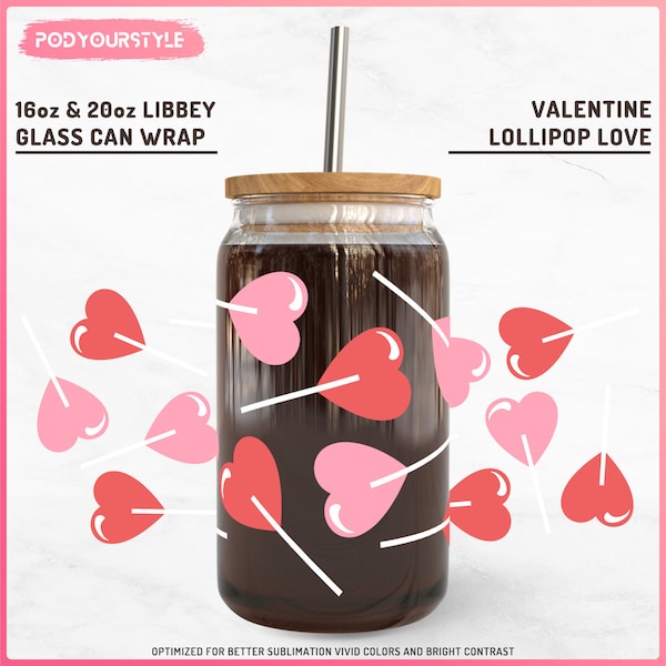 Lollipop Heart 16oz Libby Glass Can Wrap, Gifts for Her, Hearts Lollipop, Valentine's Day Libbey, Valentine Coffee Can, Digital Product, L3V