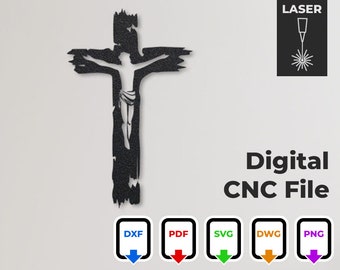 May include: A black silhouette of a cross with a figure of Jesus Christ on it. The cross is made of wood and has a distressed look. The image is labeled "Digital CNC File" and includes download icons for DXF, PDF, SVG, DWG, and PNG files.