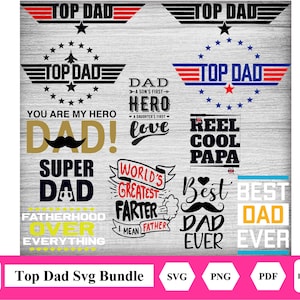 Top Dad Svg Fathers Day Svg Bundle Dad svg Father svg, Papa svg, Best dad ever svg, Grandpa svg, tshirt design svg, Svg Cut Files For Cricut