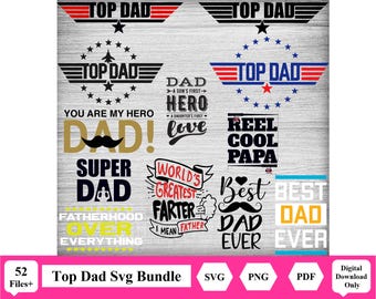 Top Dad Svg Fathers Day Svg Bundle Dad svg Father svg, Papa svg, Best dad ever svg, Grandpa svg, tshirt design svg, Svg Cut Files For Cricut