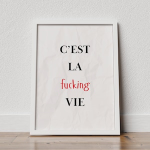 C&#39;est La F*cking Vie Print, Quote Print, C&#39;est La Vie Print, Typography Print, Trendy Poster, French Quote Print, C&#39;est la vie poster
