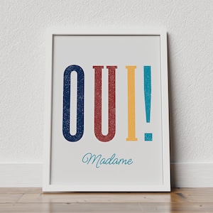 oui oui art print, oui madame poster, french home decor, french art print, french wall art, inspirational wall art, neutral wall art