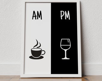 AM PM sign poster, coffee and wine decor, kitchen wall decor, modern dining room decor, coffee lover gift, wine lover gift, am pm sign