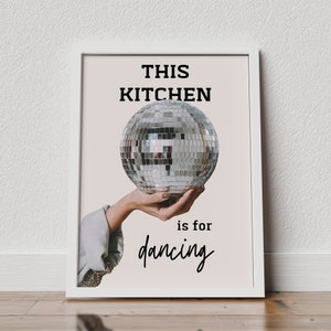 this kitchen is for dancing print, Kitchen Poster, Kitchen Dancing Art Print, Retro Wall Art Disco Ball,  Vintage Kitchen Decor, disco ball