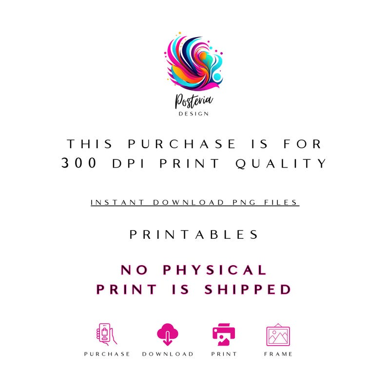 Puede incluir: Un dise&ntilde;o digital con el logotipo de Posteria Design, un remolino abstracto colorido. El texto incluye "THIS PURCHASE IS FOR 300 DPI PRINT QUALITY", "INSTANT DOWNLOAD PNG FILES" y "PRINTABLES". La imagen tambi&eacute;n indica "NO PHYSICAL PRINT IS SHIPPED".