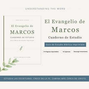 May include: A study workbook titled El Evangelio de Marcos Cuaderno de Estudio with a green leaf illustration. The cover features the text Understanding the Word and Guia biblica de estudio imprimible. Includes 114 paginas imprimibles and 16 capitulos.