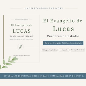 May include: A digital study guide titled "El Evangelio de Lucas" with the text "Understanding the Word." The cover features the title in large, elegant font. Additional text includes "Cuaderno de Estudio" and "Guia Biblica de estudio imprimible."