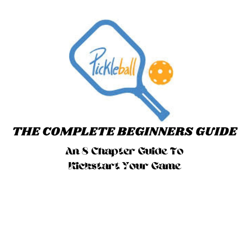 The Complete Beginners Guide to Pickleball Etsy(03)