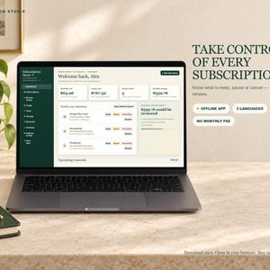 May include: A laptop displaying a subscription management dashboard with the text TAKE CONTROL OF EVERY SUBSCRIPTION, OFFLINE APP, 3 LANGUAGES, and NO MONTHLY FEE. The screen shows financial data for user Alex, including monthly costs and savings.
