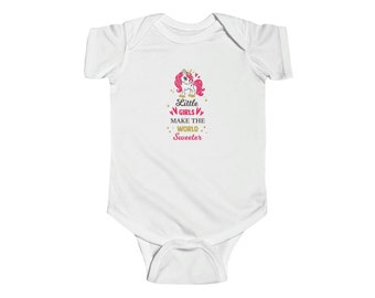 Little Girls Make the World Sweeter Infant Fine Jersey Bodysuit