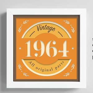 Regalo de cumpleaños de 1964, caja de sombras de cumpleaños 3D con el año de nacimiento, caja de sombras con todas las piezas originales, regalo de cumpleaños, archivo Cricut, plantilla Lightbox Svg