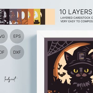 May include: A layered cardstock cut file featuring a black cat wearing a witch hat, with the text "10 LAYERS" and file type options: SVG, EPS, PDF, and DXF. The design has a Halloween theme with pumpkins, bats, and a haunted house.