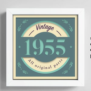 Geboren in 1955, 3D verjaardag Shadow Box, geboortejaar, alle originele onderdelen Shadow Box, verjaardagscadeau, Cricut-bestand, sjabloon Lightbox Svg