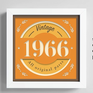 Regalo de cumpleaños de 1966, caja de sombras de cumpleaños 3D con el año de nacimiento, caja de sombras con todas las piezas originales, regalo de cumpleaños, archivo Cricut, plantilla Lightbox Svg