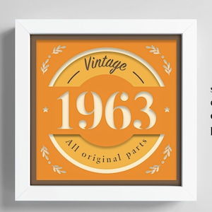 Regalo de cumpleaños de 1963, caja de sombras de cumpleaños 3D, año de nacimiento, caja de sombras con todas las piezas originales, regalo de cumpleaños, archivo Cricut, plantilla Lightbox Svg