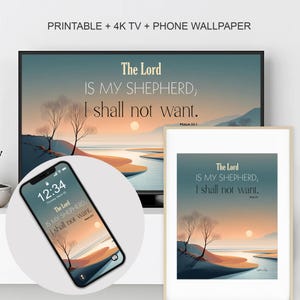 Pode incluir: Obra de arte digital com o texto "The Lord is my Shepherd, I shall not want" numa tela de TV, uma impressão emoldurada e um telefone. A obra retrata uma paisagem com um pôr do sol, árvores e água. O telefone mostra a hora 12:34.