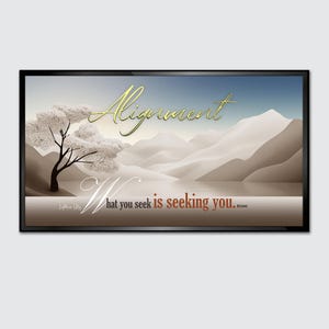 May include: Framed art print with a tranquil landscape scene. The gold script word "Alignment" is at the top, with the quote "What you seek is seeking you." below. The artwork features a tree, mountains, and a neutral colour palette for a calming effect.