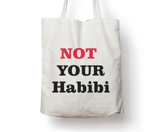 Not your Habibi Funny Slogan Cotton Tote Bag Gift