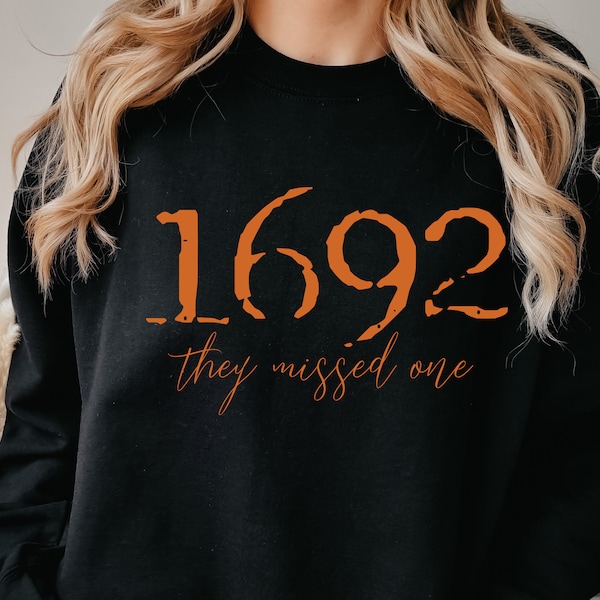 Sweat-shirt sorcière Salem 1692 ils ont raté un cadeau d'Halloween pull Massachusetts Witch Trials t-shirt saison fantasmagorique chemise Halloween mignon