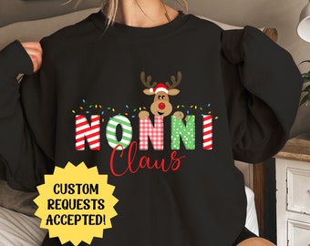 Custom Grandma Claus Christmas Sweatshirt Nonni Gigi Meemaw Sweater Custom Personalized Crewneck Nana Gift Idea For Noni Mom Aunt Auntie Sis