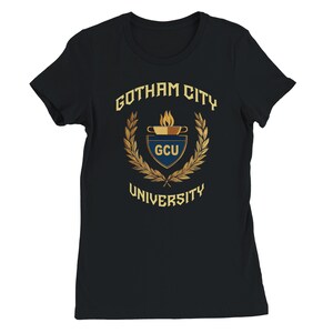 Gotham City University Womens Premium Cotton T-shirts, Classic University Style, Comic Book College, Gotham Fan Shirt, Superhero Gift, Gotham Uniform, superhero apparel,  T-shirt Tee, gift for her, gift for students, Special  gift, Legendary t-shirt, Vintage Cult Movie T-shirt, Womens Bella Canvas Cotton