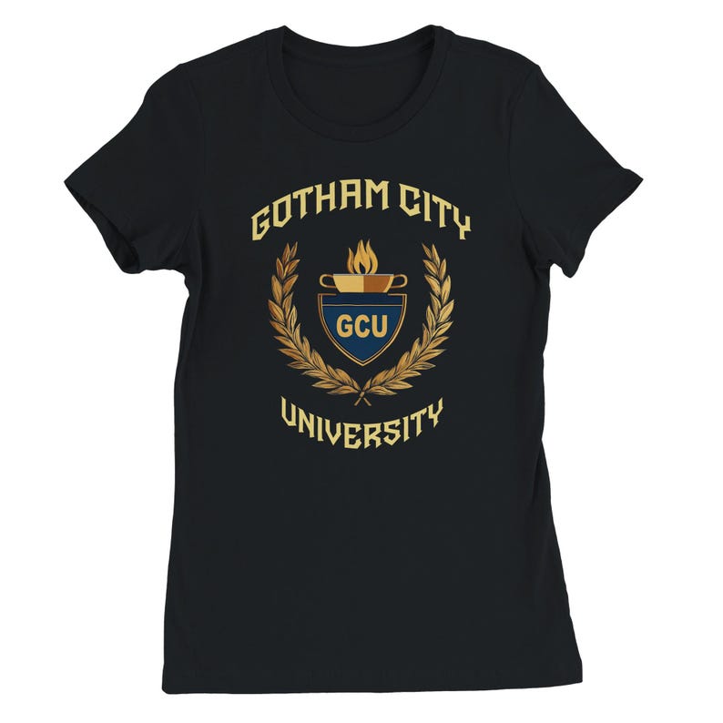 Gotham City University Womens Premium Cotton T-shirts, Classic University Style, Comic Book College, Gotham Fan Shirt, Superhero Gift, Gotham Uniform, superhero apparel,  T-shirt Tee, gift for her, gift for students, Special  gift, Legendary t-shirt, Vintage Cult Movie T-shirt, Womens Bella Canvas Cotton