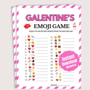 May include: A printable Galentine's Emoji Game sheet with pink and white diagonal stripes. The title "GALENTINE'S EMOJI GAME" is in pink, with a red lip emoji. The game includes emojis and blanks to guess the words.