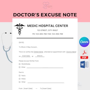 May include: A doctor's excuse note template from Medic Hospital Center. The template includes fields for the date, patient name, doctor's name, branch, and reason for absence.
