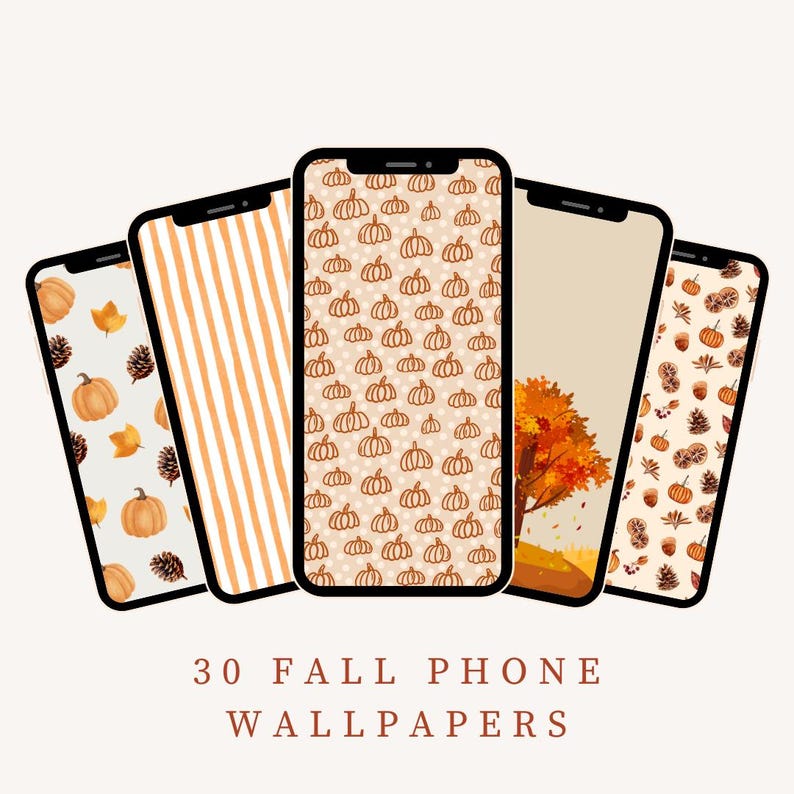 May include: Five smartphones displaying fall-themed wallpapers. The screens showcase patterns of pumpkins, leaves, and stripes in orange and beige tones. The text "30 Fall Phone Wallpapers" is at the bottom.