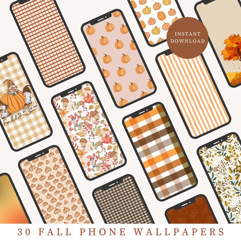 May include: A collection of smartphones displaying fall-themed wallpapers. The designs include pumpkins, leaves, plaid, and other autumn patterns in shades of orange, brown, and beige. The text "30 Fall Phone Wallpapers" is at the bottom.