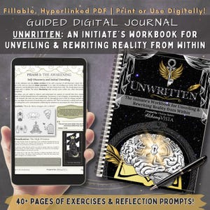 May include: A digital journal and a spiral-bound notebook titled "Unwritten: An Initiate's Workbook for Unveiling & Rewriting Reality From Within." The journal features exercises and reflection prompts. The digital version is displayed on a tablet.
