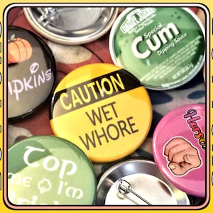 1.75" Pinback buttons -- Funny and Crude Pins