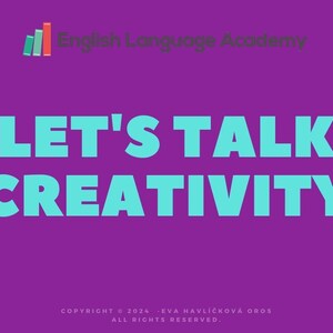 Puede incluir: Fondo morado con el texto "LET'S TALK CREATIVITY" en letras turquesas. El texto "English Language Academy" está en la parte superior. Información de derechos de autor en la parte inferior.
