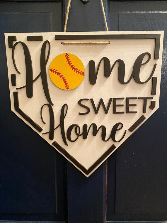 Home Sweet Home-Softball Home Sweet Home-Softball