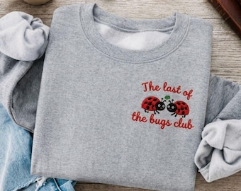 Embroidered Last of The Bugs Club Pullover Sweatshirt, Music Inspired Ladybug Dancing Sweatshirt, Music Merch Gift, Tour Shirt 2026