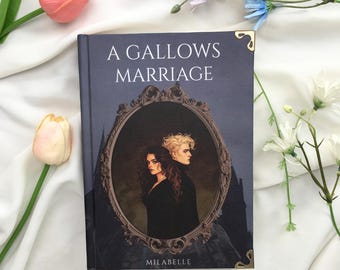 A Gallows Marriage Hardcover | Dramione Dark Romance | Draco Malfoy Hermione Fanfiction  | Dark Academia Book | Bookish Gift Decor