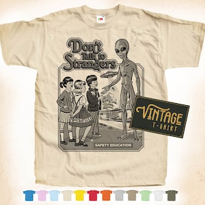 Black Print: Don&#39;t Talk To Strangers T SHIRT Tee Vintage Poster Natural 12 Colors All Sizes S-5XL