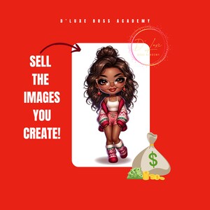 May include: A cartoon illustration of a young woman with brown hair and glasses wearing a red and white sweater and pink shorts. She is standing in front of a white background with a bag of money and coins. The text "SELL THE IMAGES YOU CREATE!" is on the left side of the image. The text "D'LUXE BOSS ACADEMY" is at the top of the image.