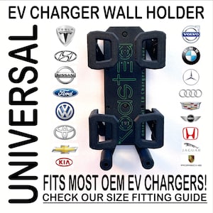 May include: Black EV charger wall holder with the text "EV CHARGER WALL HOLDER" and "UNIVERSAL". The holder is designed to fit most OEM EV chargers. Logos of various car brands are displayed.