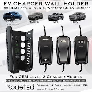 May include: Black EV charger wall holder with the text "EV CHARGER WALL HOLDER" and "EV CHARGER HERE". Includes images of Ford, Audi, Kia, and Webasto EV chargers. Designed and fabricated in the USA.