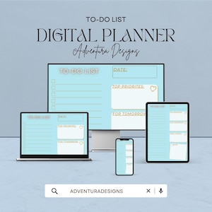 May include: A digital planner design displayed on a laptop, desktop monitor, tablet, and smartphone. The planner has a light blue background with the words "TO-DO LIST" and "DIGITAL PLANNER" in black. The text "Adventura Designs" is also visible.