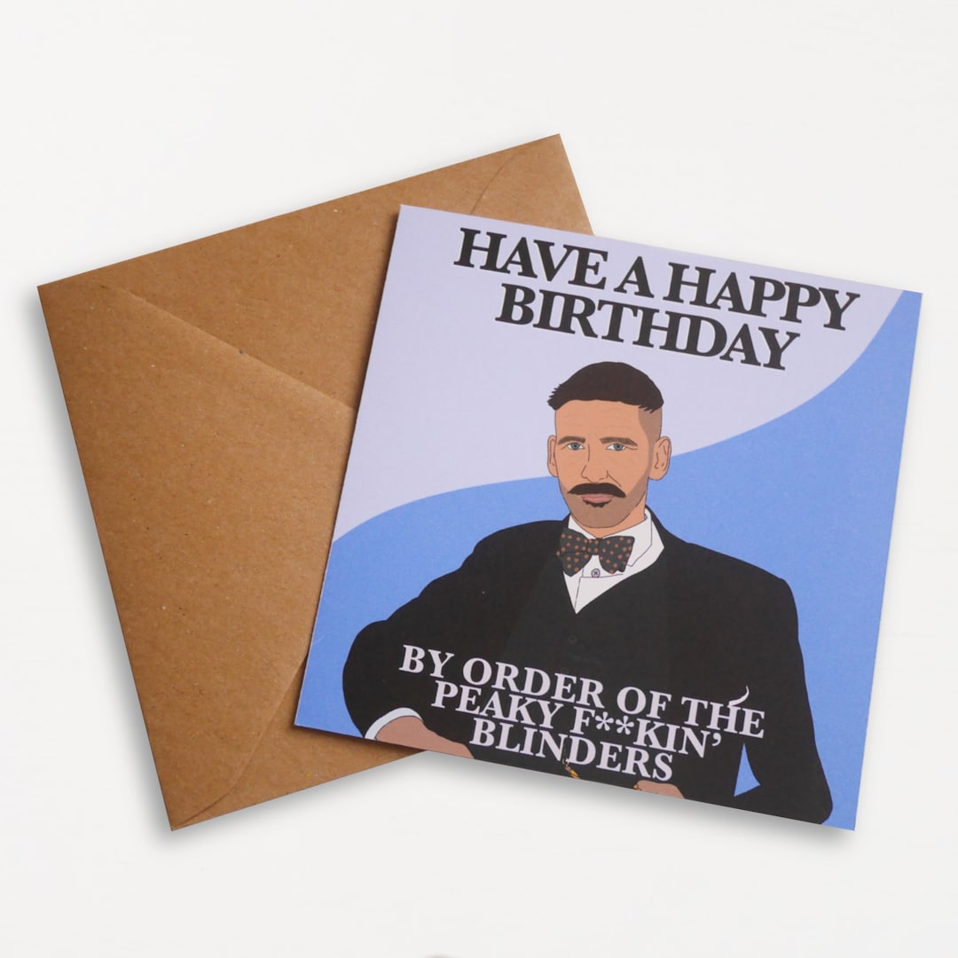 Peaky Blinders Go Fetch Yourself A Drink Brother Birthday Card