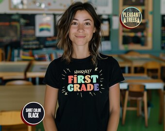 Hooray First Grade Teacher Shirt, 1st Grade Teacher Shirt, First Grade Shirts, 1st Grade TShirt, Teacher Team T-Shirt, Elementary School Tee