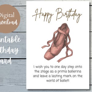 Ballet Birthday Card – Printable Ballerina Birthday Card with Pointe Shoes – Prima Ballerina Greeting – Instant Download PDF JPG