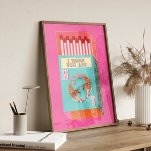I Think You Are Hot | Retro Print Tiger Poster | Vintage Kunst | Rosa Streichholzschachtel Poster | Zeitgenössische Kunst | Digitaler Download | Wanddeko