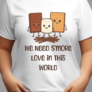 We Need S&#39;more Love In This World Summer Vibes PNG