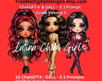 ChatGPT4 - DALL- E 3 - AI Prompt Guide - Latina Chibi Girls Volume 3 - Chibi Style Bundle