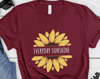 Everyday Sunshine T-shirt Inspirational Graphic shirt for Teacher Positive Vibes Shirt Motivational Gift for women Shirt Motivational Tshirt